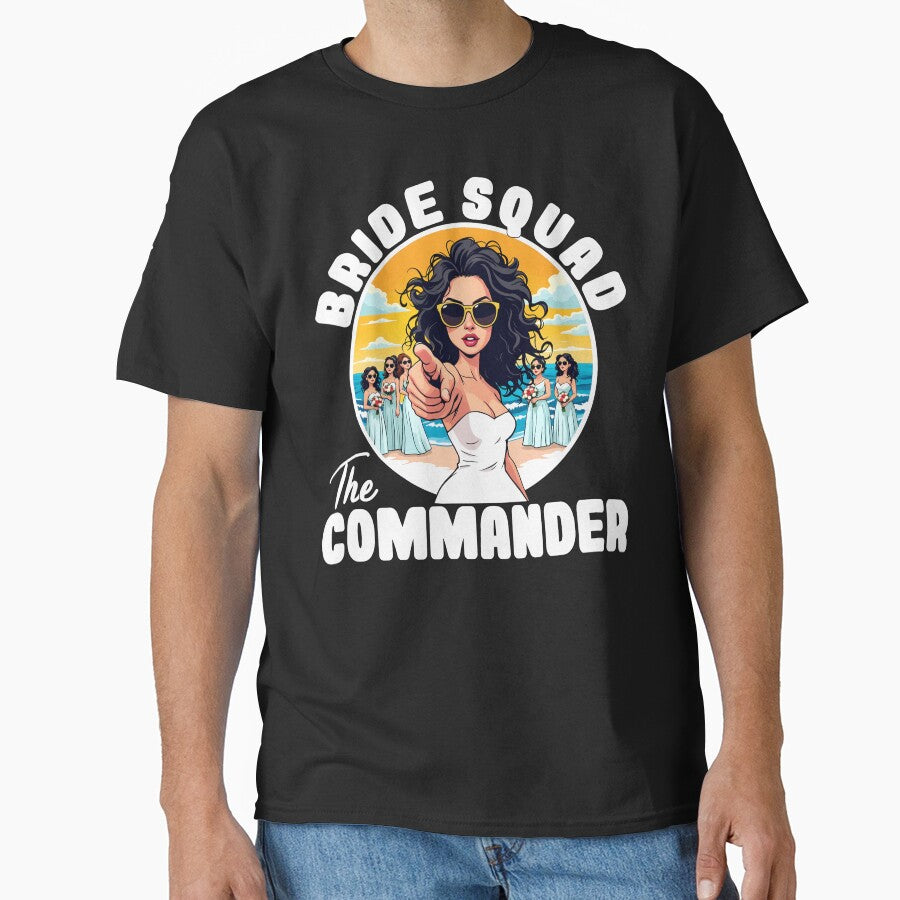 BRIDE SQUAD - THE COMMANDER by KEF Custom T-Shirts, Hoodie, Sweatshirt | BlankRebels.com (Image 1)