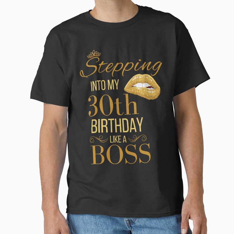 Crown Stepping Into My 30th Birthday Like A Boss Birthday by Run to Creations