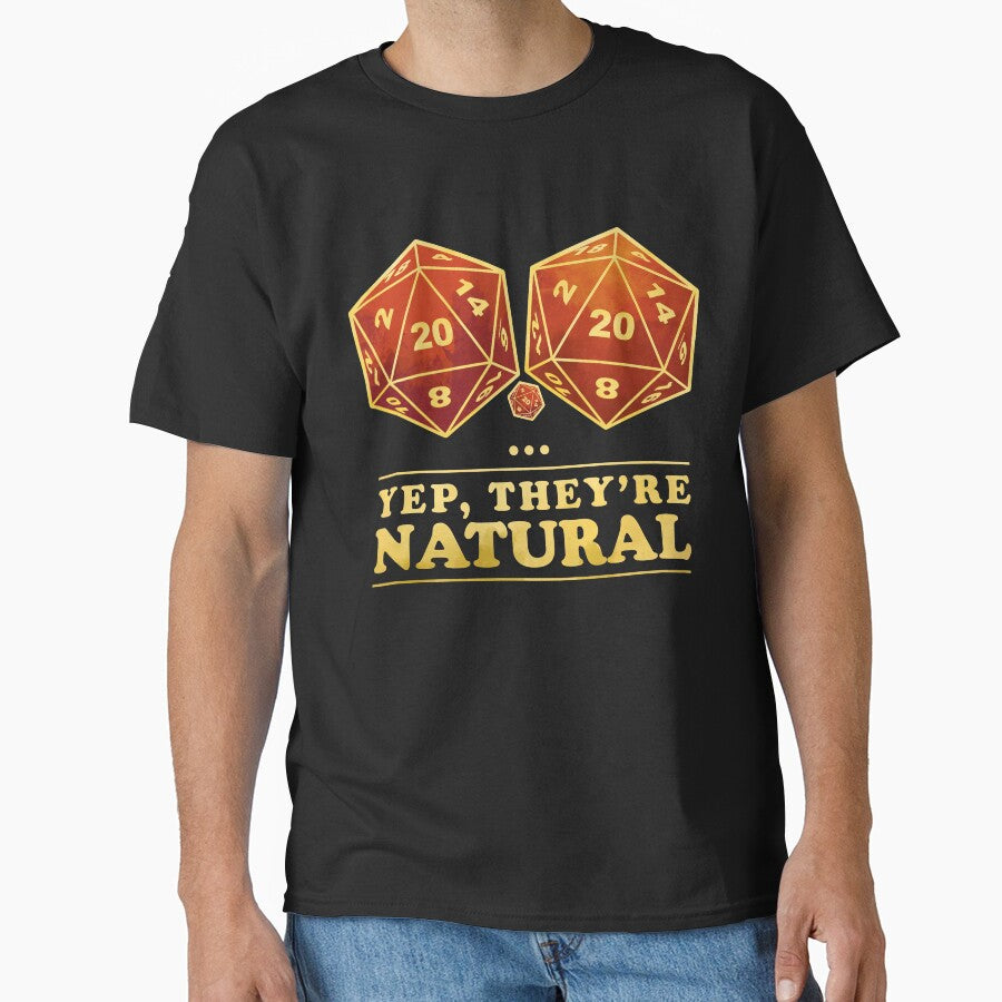Yep, They're Natural by D20Tees T-Shirts, Hoodie, Sweatshirt | BlankRebels.com (Image 1)
