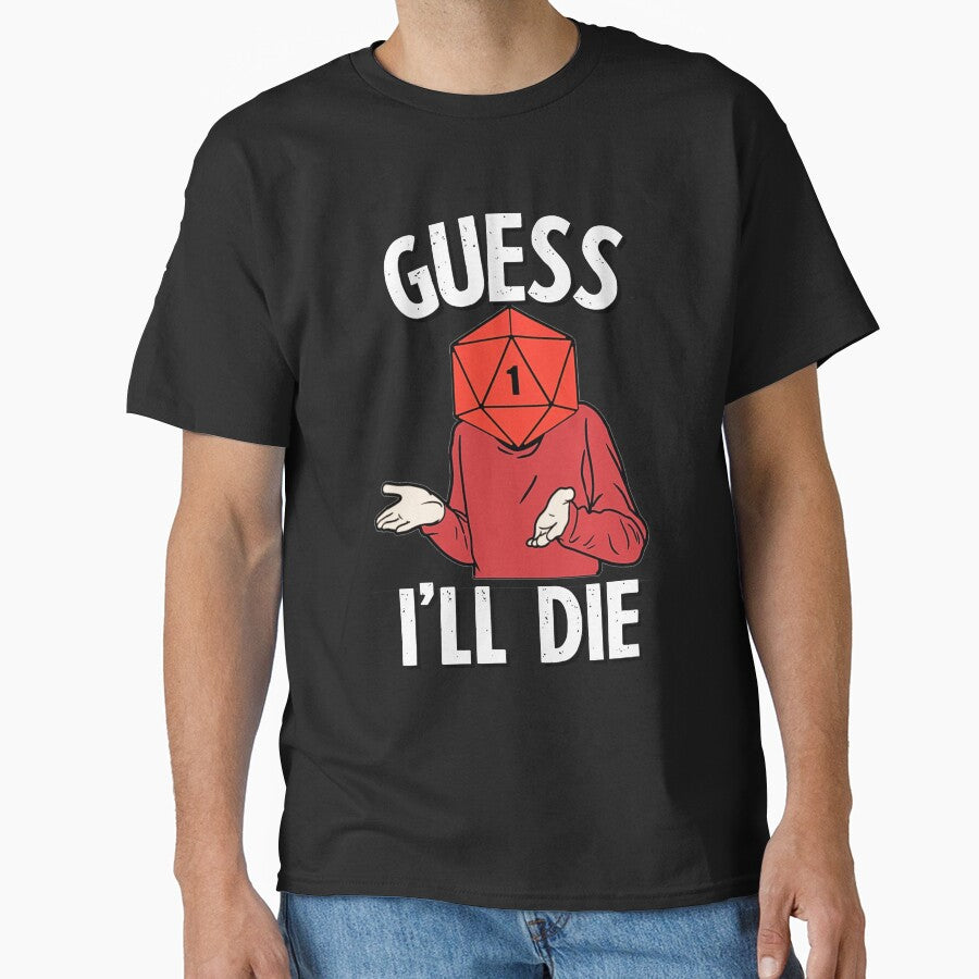 DnD Guess I'll Die D20 - Natural One by ToplineDesigns T-Shirts, Hoodie, Sweatshirt | BlankRebels.com (Image 1)
