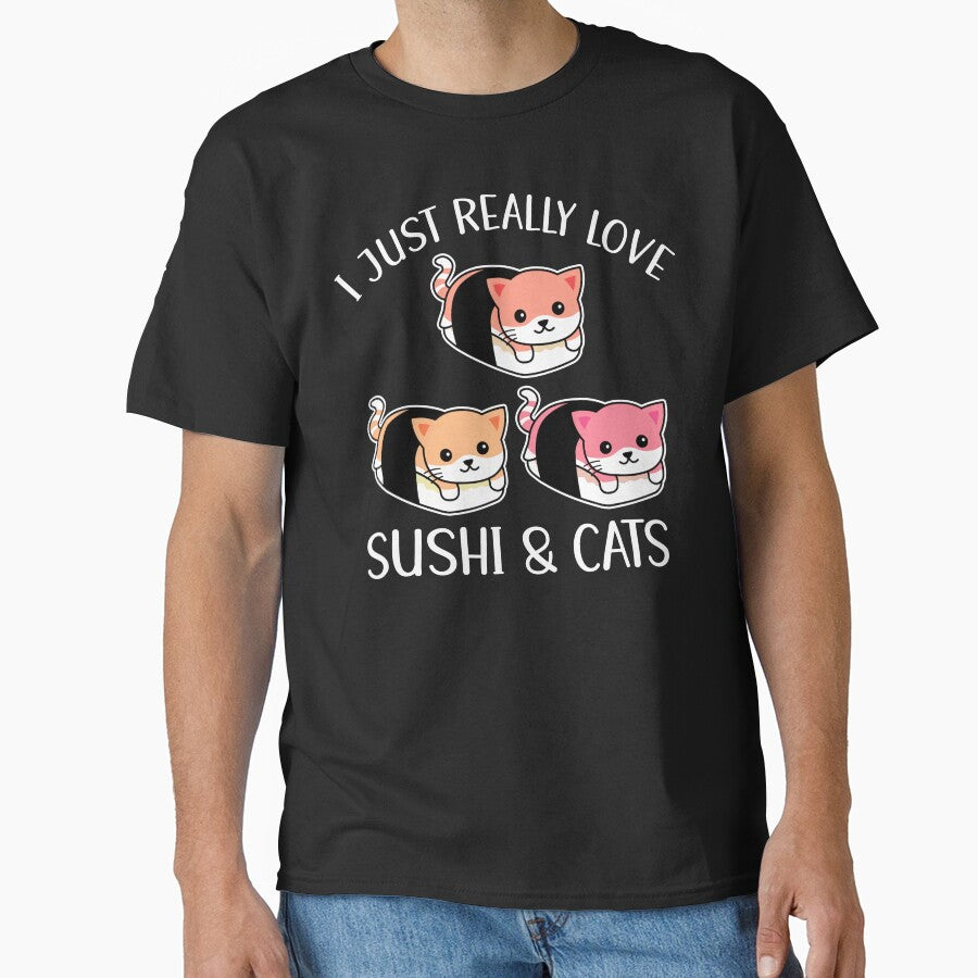 I Just Really Love Sushi And Cats by OnepixArt T-Shirts, Hoodie, Sweatshirt | BlankRebels.com (Image 1)