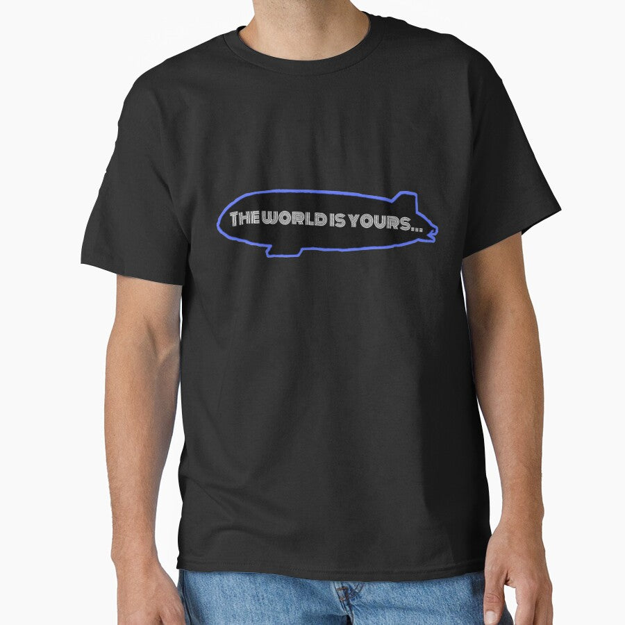 The world is yours by sreckov-desig T-Shirts, Hoodie, Sweatshirt | BlankRebels.com (Image 1)