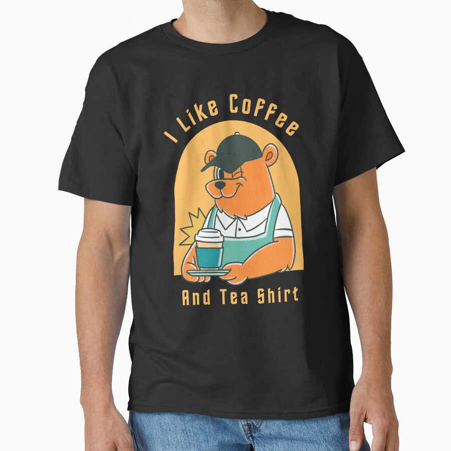I Like Coffee Tea Shirt Tea Coffee Lovers T-Shirts, Hoodie, Sweatshirt