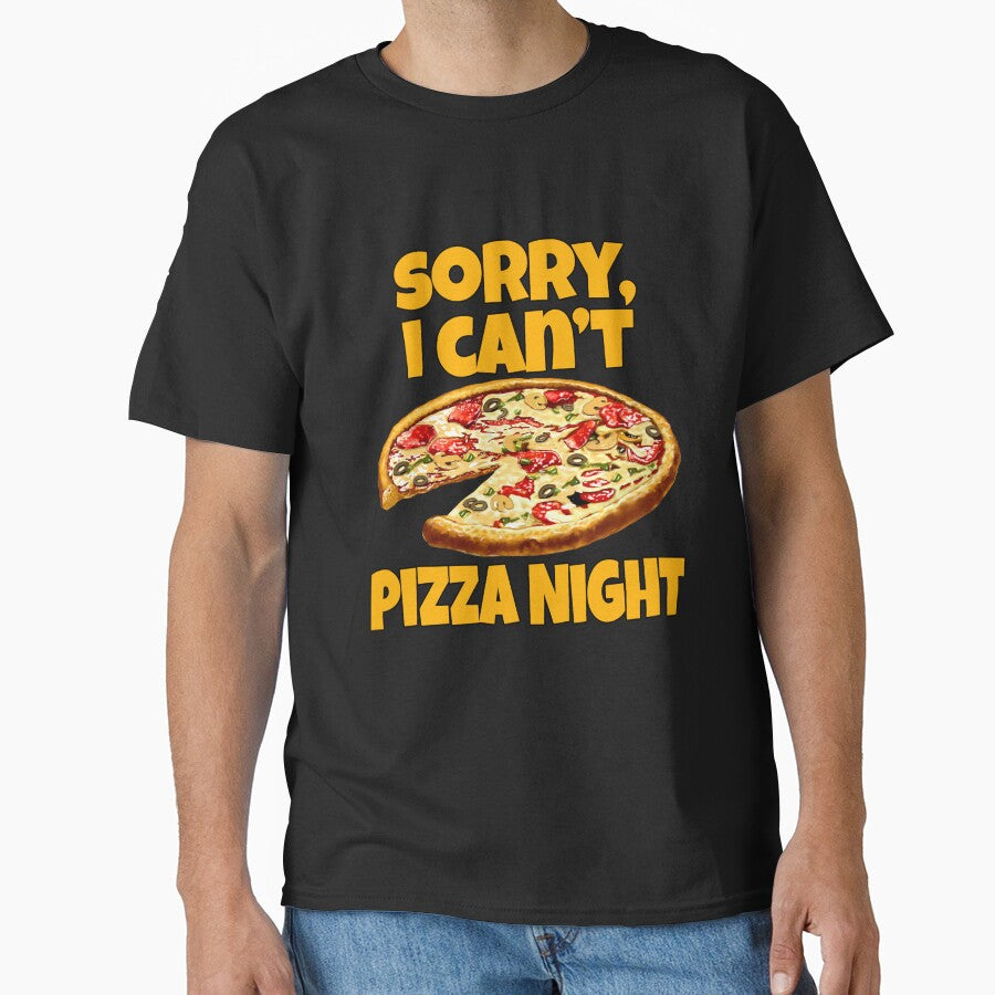 Pizza Lover Sorry, I Can't. Pizza Night. by fantasticdesign T-Shirts, Hoodie, Sweatshirt | BlankRebels.com (Image 1)
