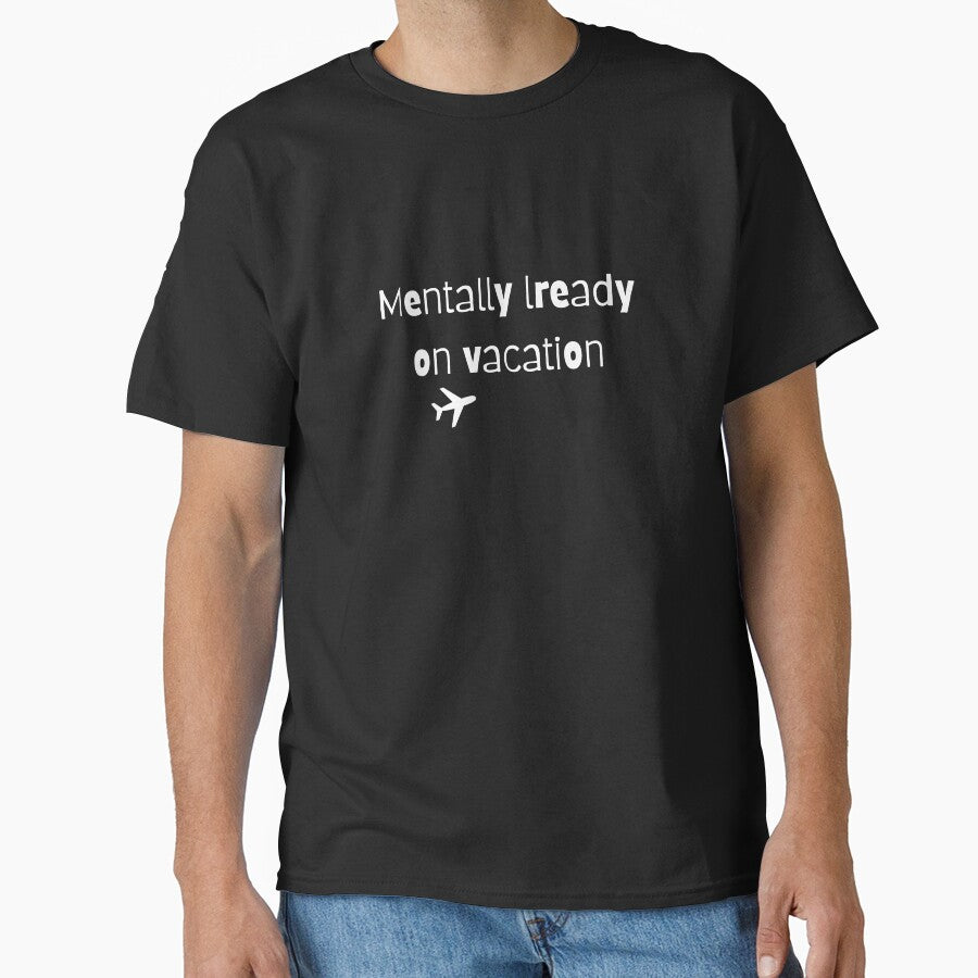 Mentally lready on vacation by Aminesnip T-Shirts, Hoodie, Sweatshirt | BlankRebels.com (Image 1)