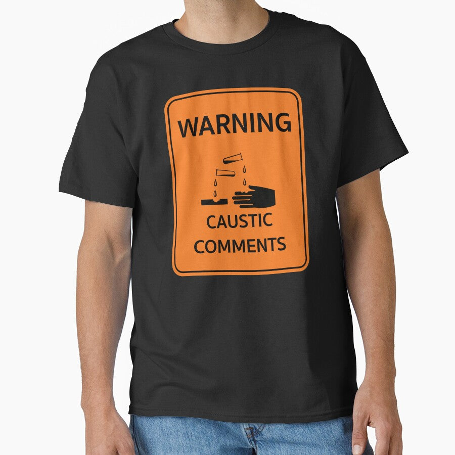 Highway style workplace sign "Warning Caustic Comments". Office humor by MultistorieDog T-Shirts, Hoodie,... (Image 1)