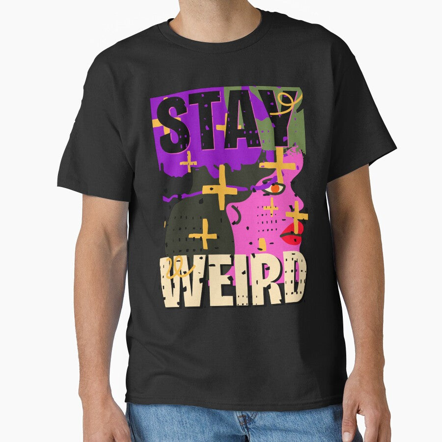 Funny weird girl - Stay weird by AEROSPACE-IND T-Shirts, Hoodie, Sweatshirt | BlankRebels.com (Image 1)