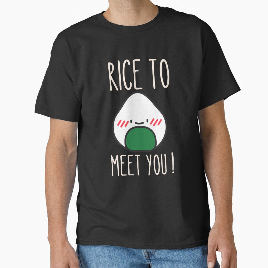 Rice to meet you! by Thetruemo T-Shirts, Hoodie, Sweatshirt | BlankRebels.com (Image 1)