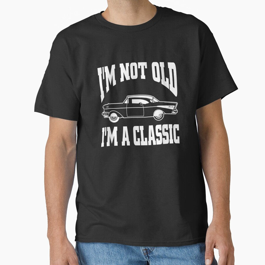 I'm Not Old I'm Classic Vintage Hot Rod Dad Grandpa by PatrikRadic T-Shirts, Hoodie, Sweatshirt | BlankRebels.com (Image 1)