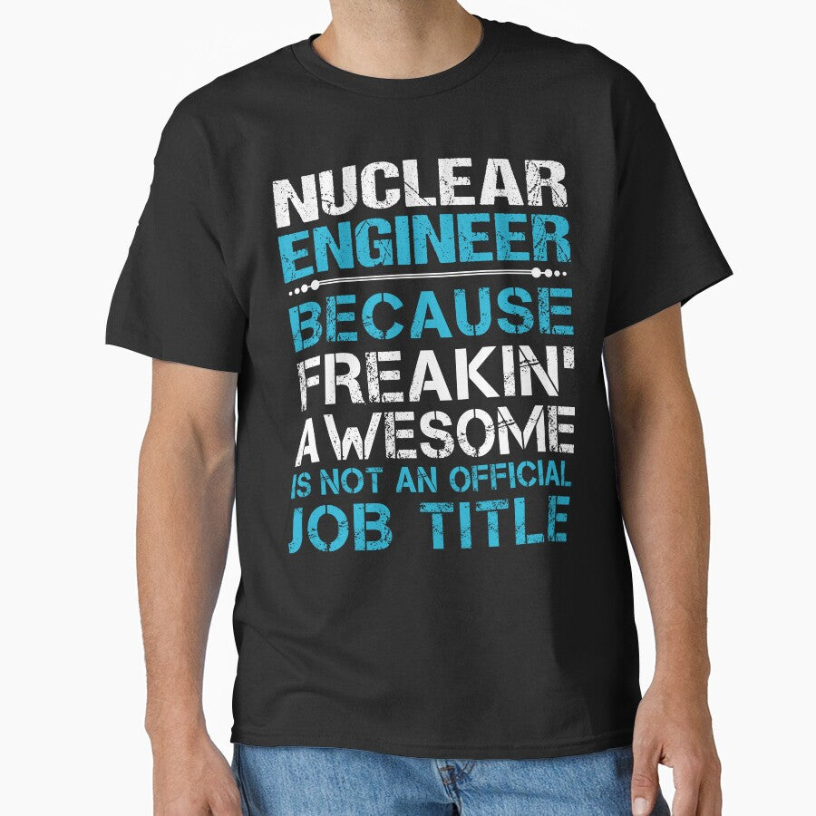 Nuclear Engineer by SperryRoger T-Shirts, Hoodie, Sweatshirt | BlankRebels.com (Image 1)