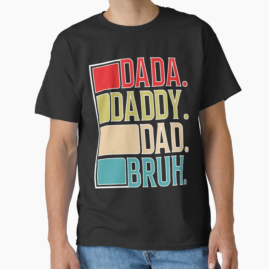 Dada, Daddy, Dad, Bruh by Moremon T-Shirts, Hoodie, Sweatshirt | BlankRebels.com (Image 1)