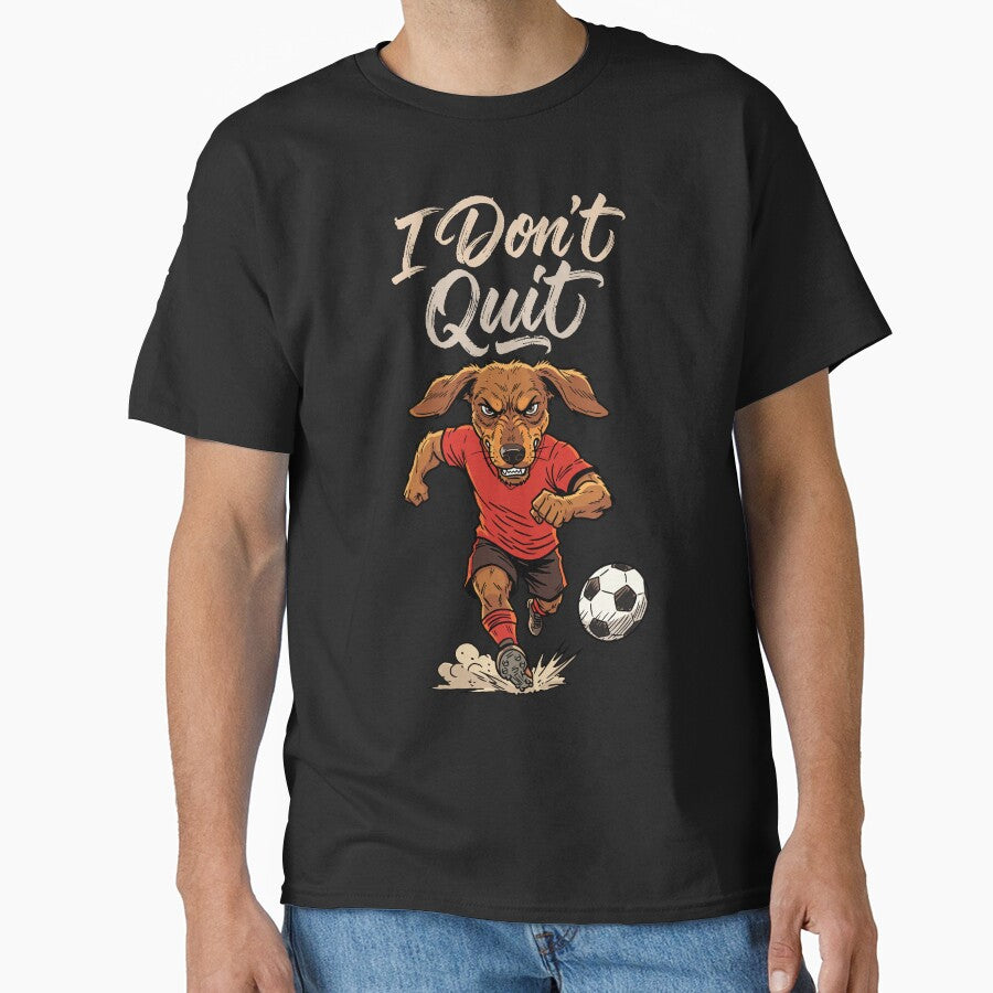 I Don’t Quit – Soccer Dog Spirit by CARPIO Creations