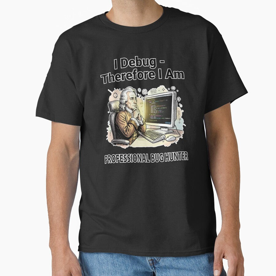 I Debug Therefore I Am: Pro Bug Hunter by Moxie Ink Lady T-Shirts, Hoodie, Sweatshirt | BlankRebels.com (Image 1)