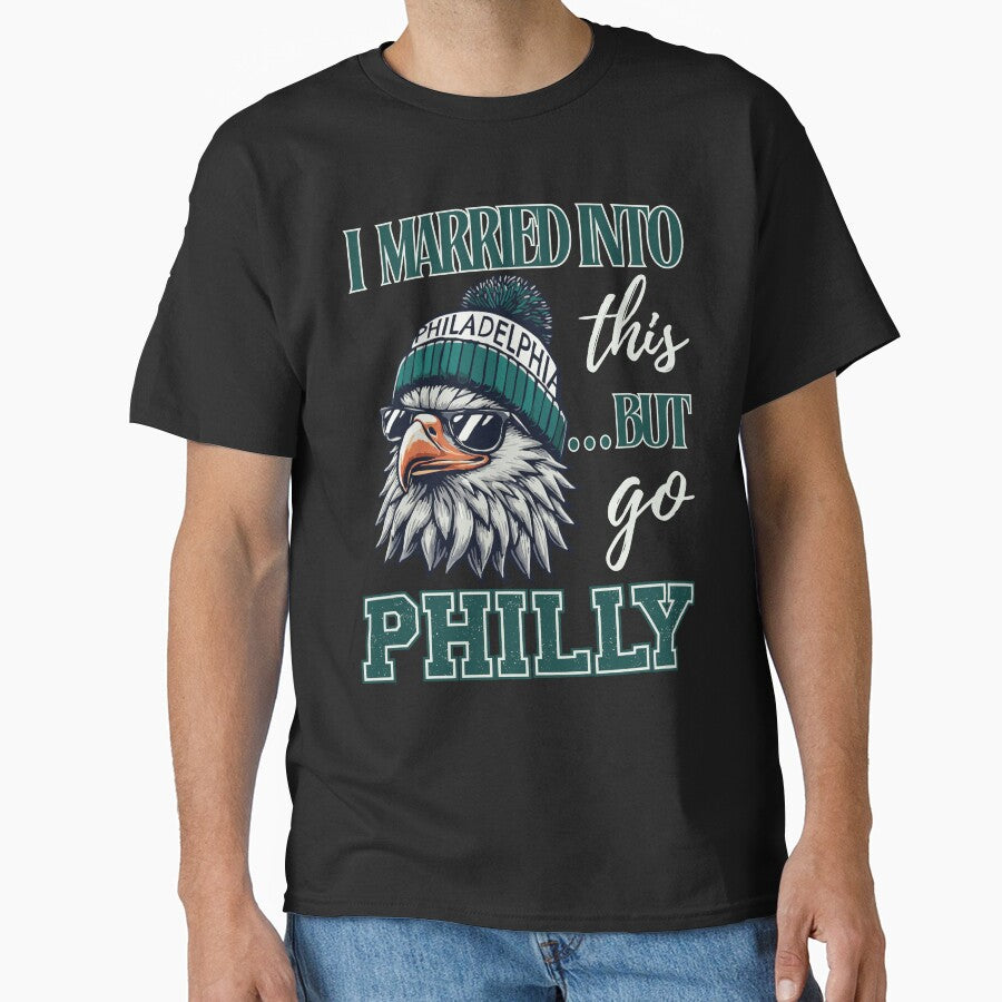 I Married Into This But Go Phill V1 by Larryfostr T-Shirts, Hoodie, Sweatshirt | BlankRebels.com (Image 1)