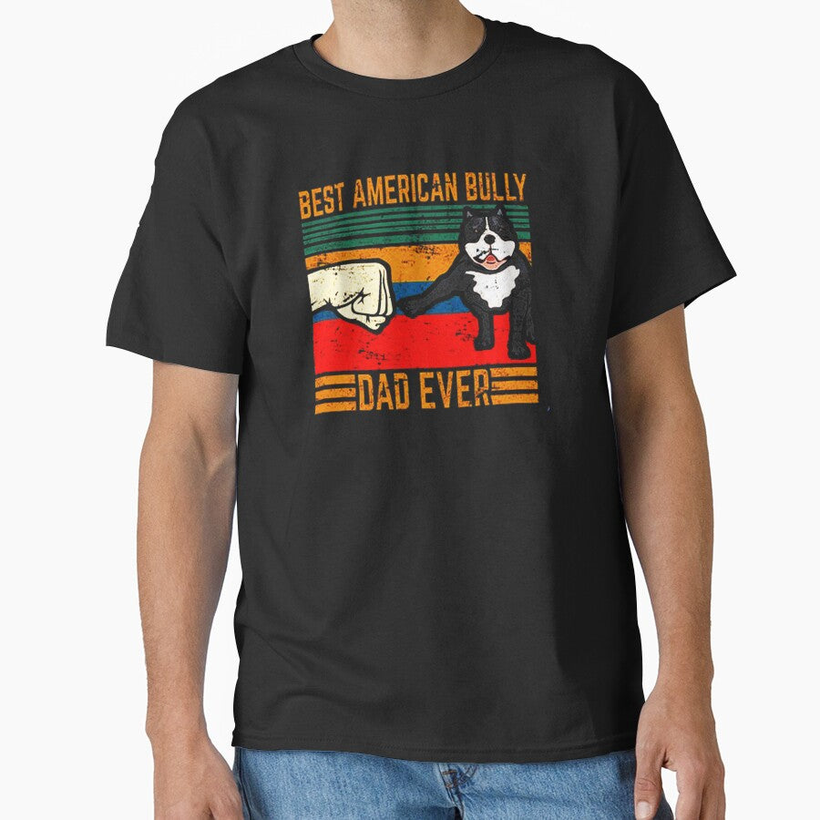 American Bully Dad ever by sayotayo93 T-Shirts, Hoodie, Sweatshirt | BlankRebels.com (Image 1)