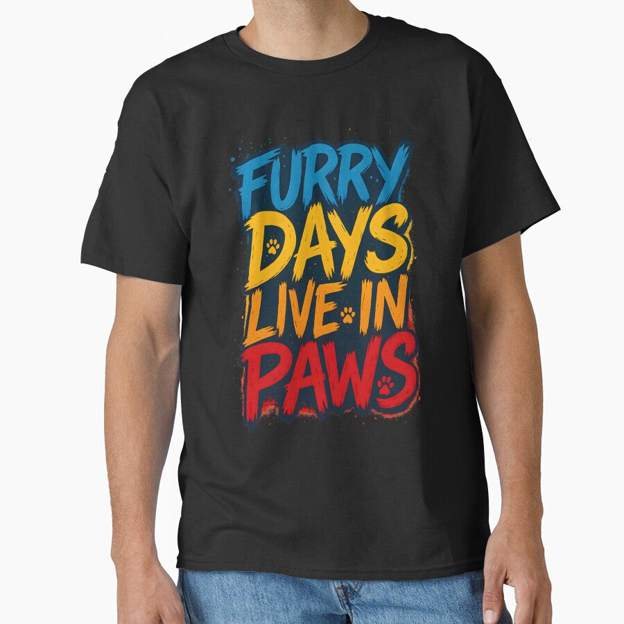Furry Days Live in Paws – Pet Lovers Street-Art Design | Pawverse by Pawverse_KM T-Shirts, Hoodie, Sweatshirt (Image 1)