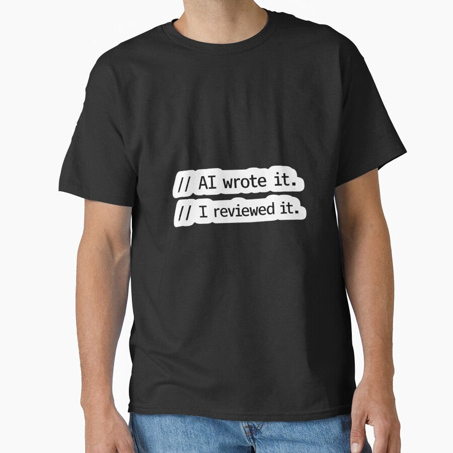 AI wrote it. I reviewed it. – Minimal developer humor by Hosharu Gaming T-Shirts, Hoodie, Sweatshirt (Image 1)