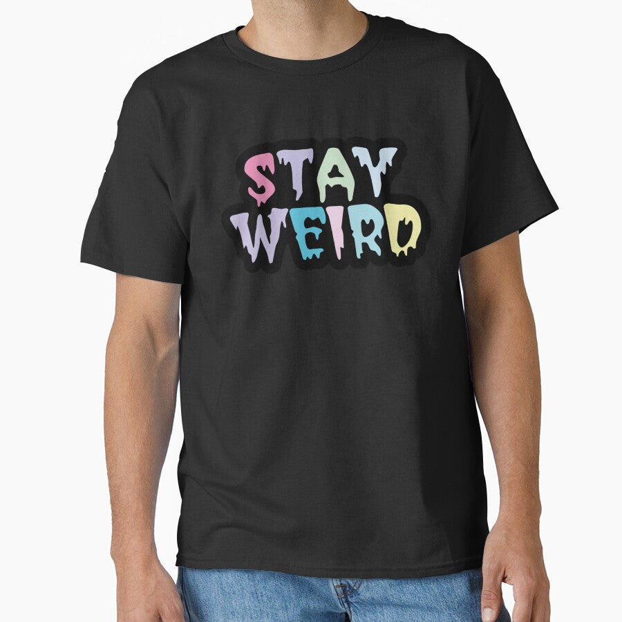 Stay Weird Girl Women Men Be Different by SpookshowDesign T-Shirts, Hoodie, Sweatshirt | BlankRebels.com (Image 1)