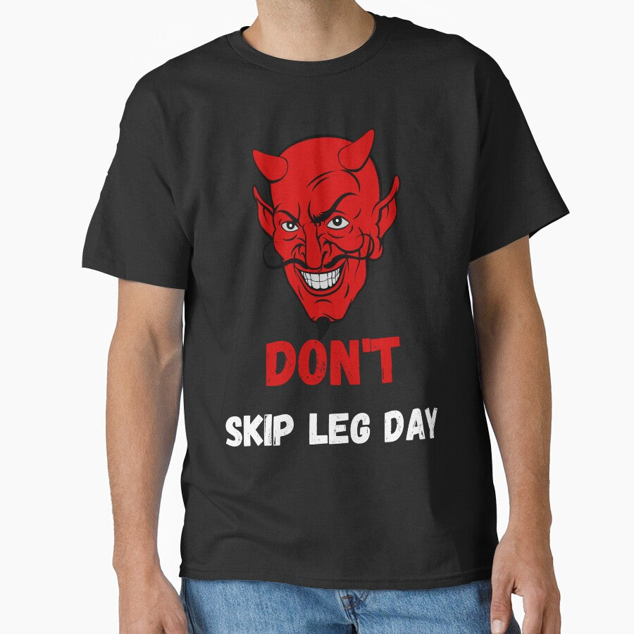 Don't Skip Leg Day, Leg Day by Hedersondesigns T-Shirts, Hoodie, Sweatshirt | BlankRebels.com (Image 1)