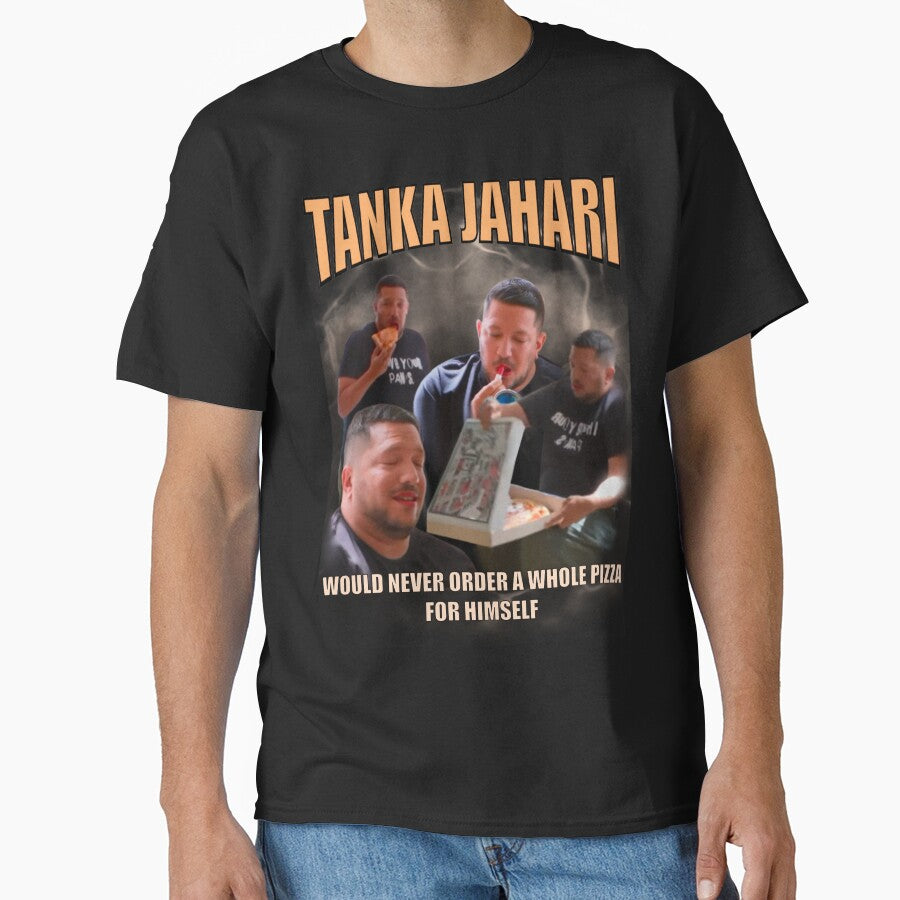 Tanka Jahari Would Never T-Shirts, Hoodie, Sweatshirt