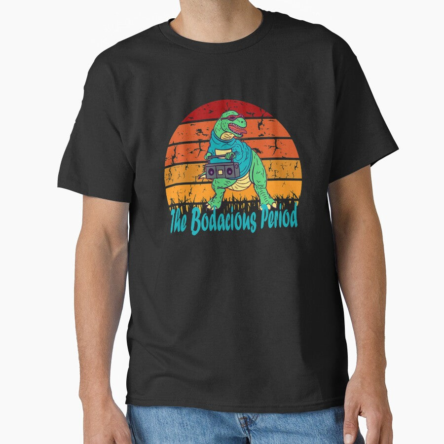 Funny Dinosaur The Bodacious Period Vintage 80's Retro Gift by TopTeeShop T-Shirts, Hoodie, Sweatshirt (Image 1)