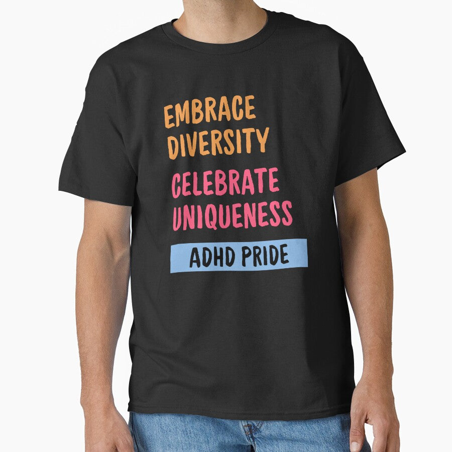 ADHD Pride Embrace diversity celebrate uniqueness by annoying-shirts Hoodie, Sweatshirt | BlankRebels.com (Image 1)