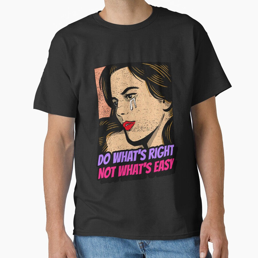 Do What's Right Not What's Easy. Inspirational Quote Sticker by SuccessfulVibes T-Shirts, Hoodie, Sweatshirt (Image 1)