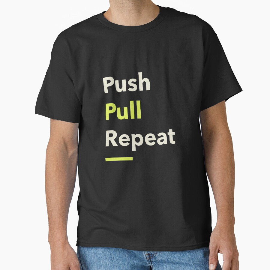 Push Pull Repeat by PucksPlace T-Shirts, Hoodie, Sweatshirt | BlankRebels.com (Image 1)