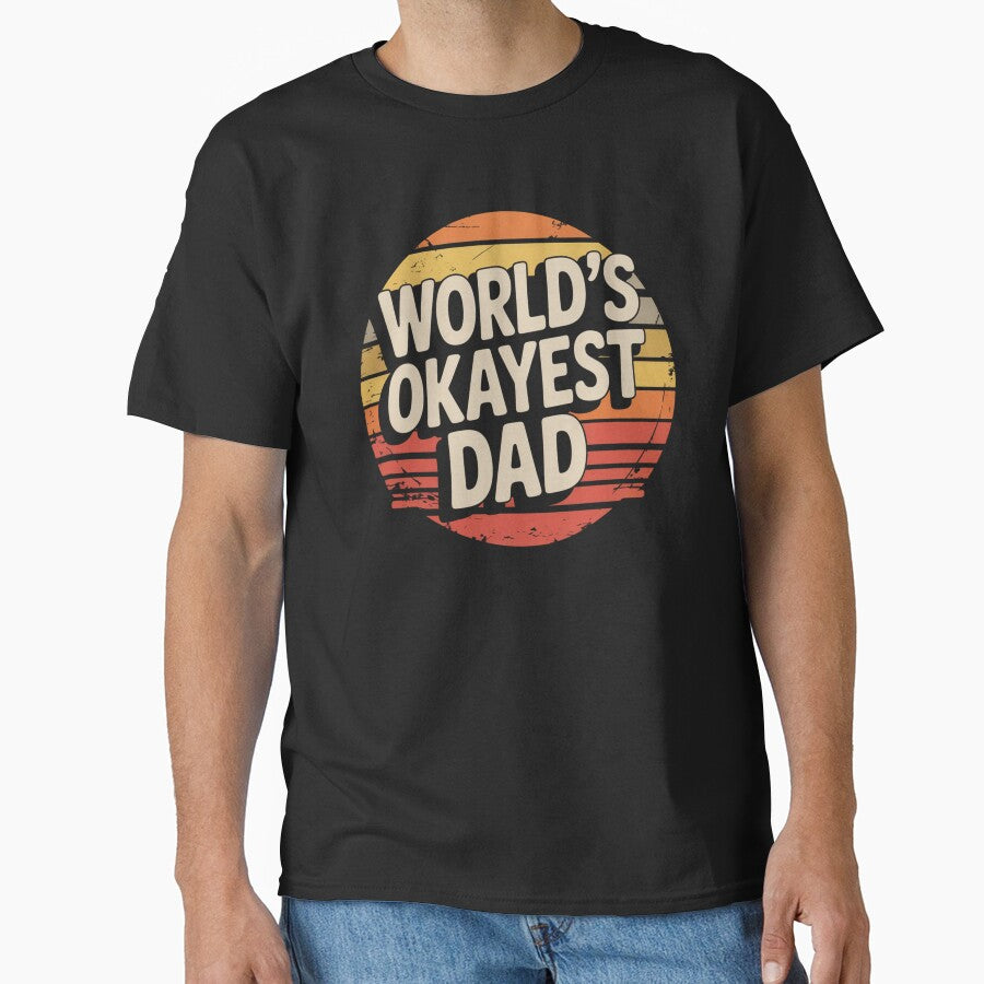 World's Okayest Dad by Mateusz Majcherek T-Shirts, Hoodie, Sweatshirt | BlankRebels.com (Image 1)