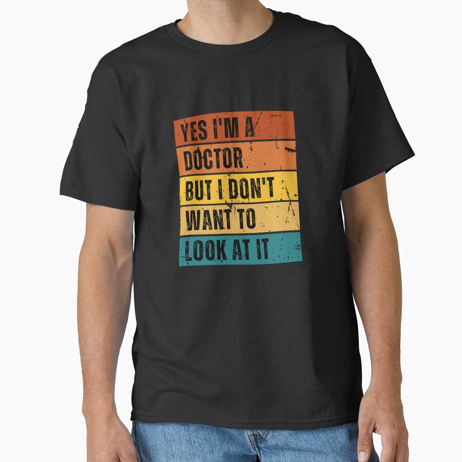 Yes I’m a doctor but I don’t want to look at it | Funny Optician by Funkykex T-Shirts, Hoodie, Sweatshirt (Image 1)