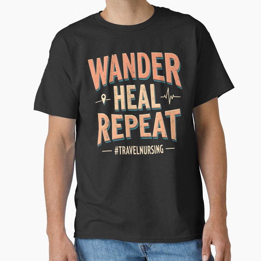 Wander Heal Repeat #TRAVELNURSING by PerkzPrints