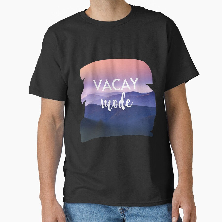 Vacay Mode Mountains Summer Vacation by YesterDayCheck T-Shirts, Hoodie, Sweatshirt | BlankRebels.com (Image 1)