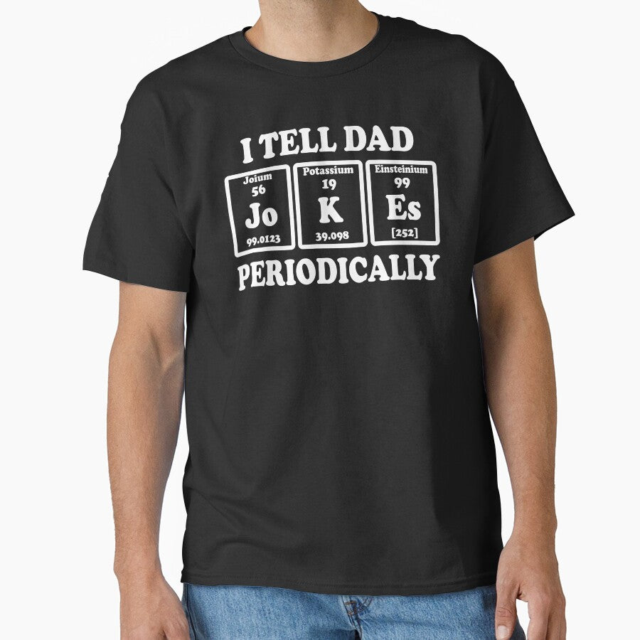Men’s I Tell Dad Jokes Periodically - Funny Science by ScienceCorner