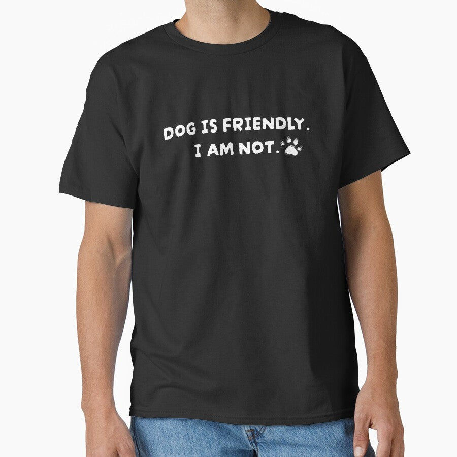 Dog Is Friendly I Am Not by AniArtPL