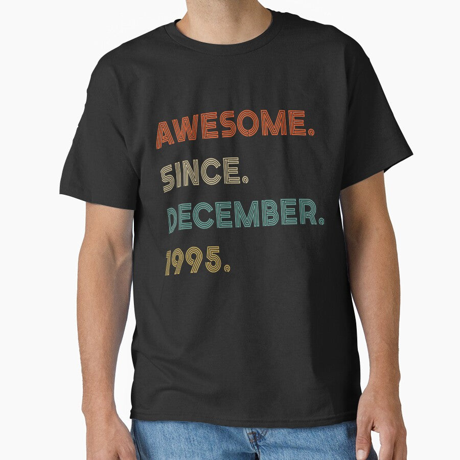Awesome Since December 1995 26 Year Old 26th Birthday Gift by Chloe43212 T-Shirts, Hoodie, Sweatshirt (Image 1)