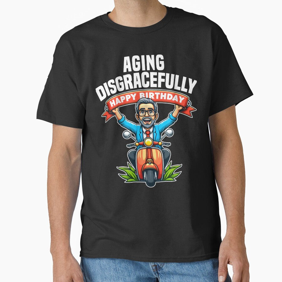 AGING DISGRACEFULLY - BIRTHDAY GIFT by KEF Custom T-Shirts, Hoodie, Sweatshirt | BlankRebels.com (Image 1)