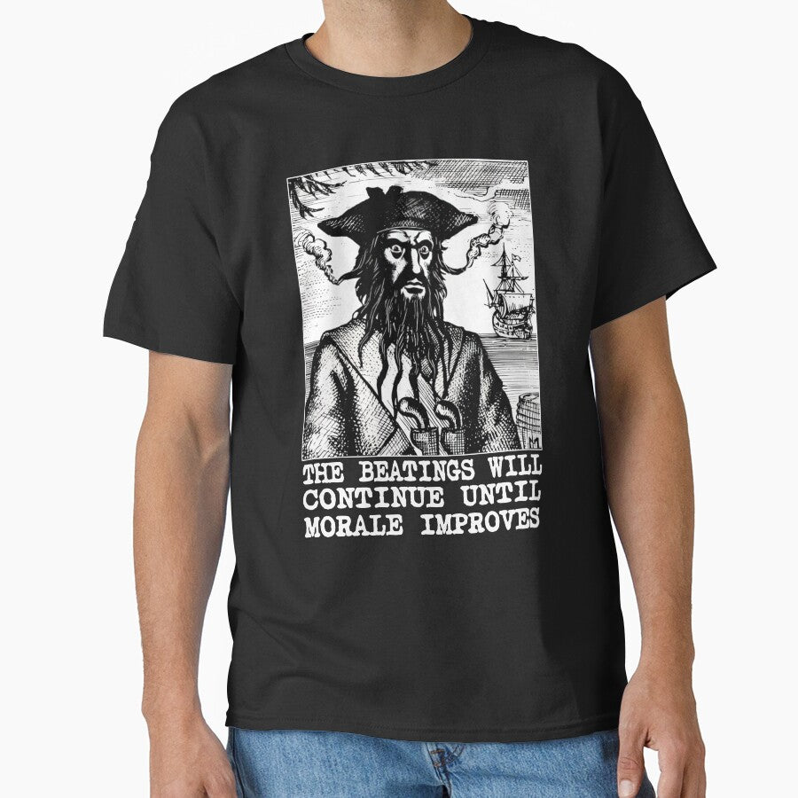Pirate - The Beatings Will Continue until Morale Improves by cainhaualways T-Shirts, Hoodie, Sweatshirt (Image 1)