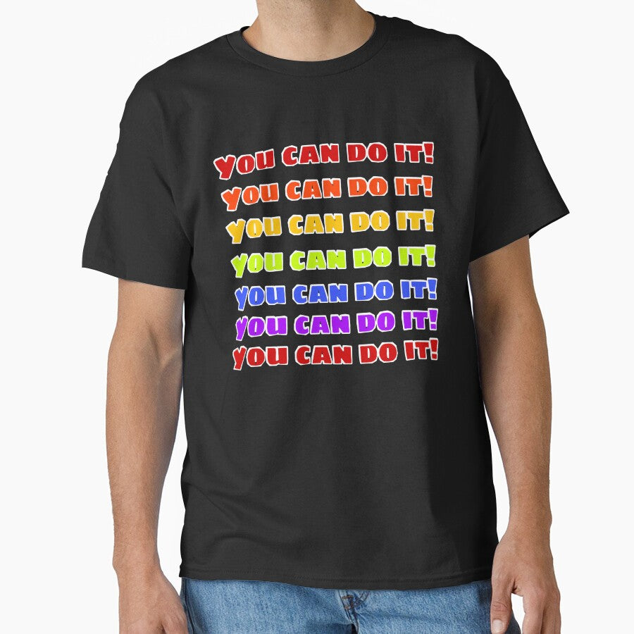 You can do it! by sreckov-desig T-Shirts, Hoodie, Sweatshirt | BlankRebels.com (Image 1)