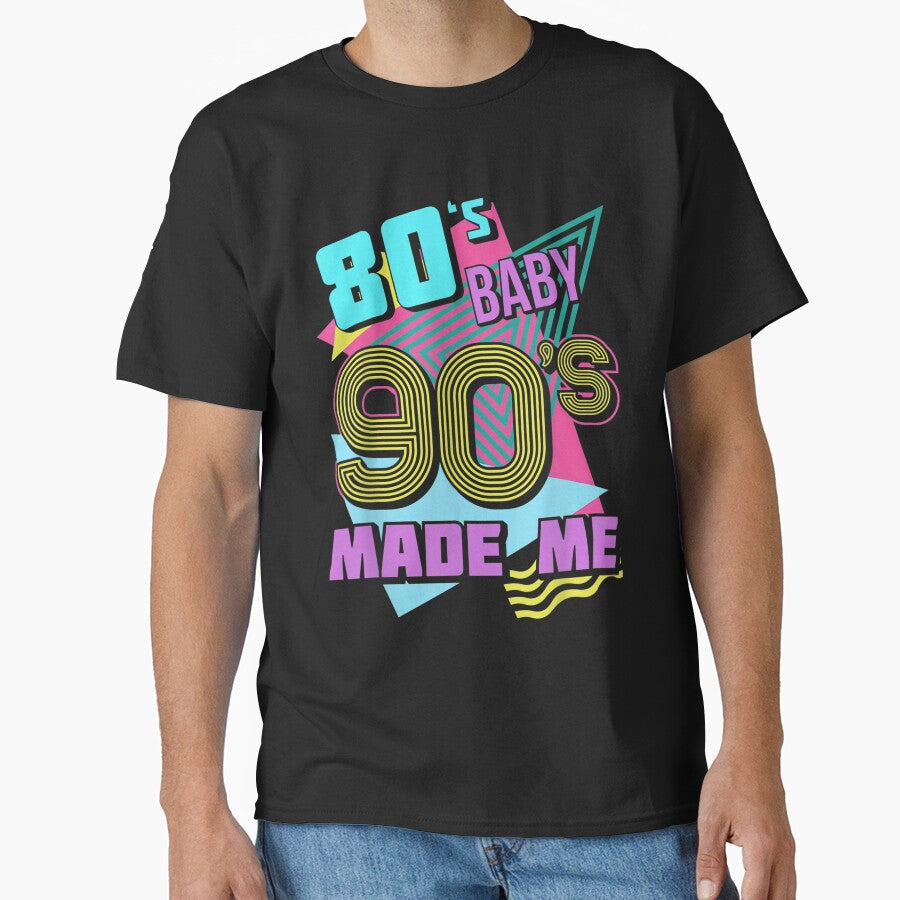80s Baby 90s Made Me by SnowStore98 T-Shirts, Hoodie, Sweatshirt | BlankRebels.com (Image 1)