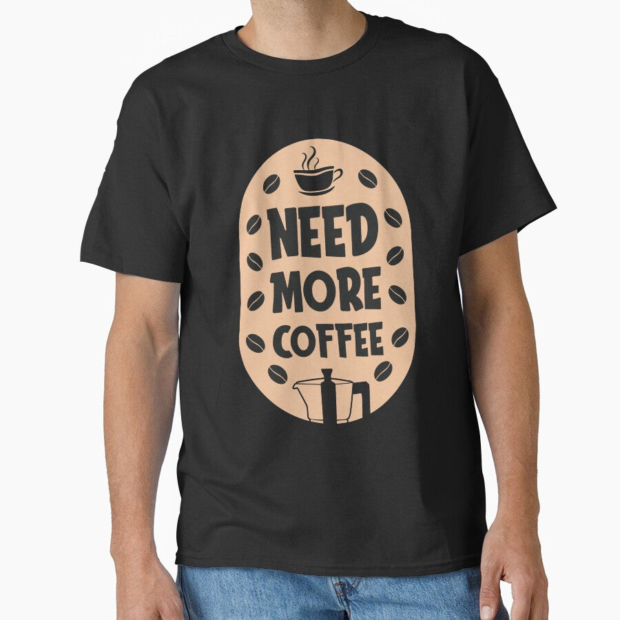 I need more coffee by maryam madah T-Shirts, Hoodie, Sweatshirt | BlankRebels.com (Image 1)
