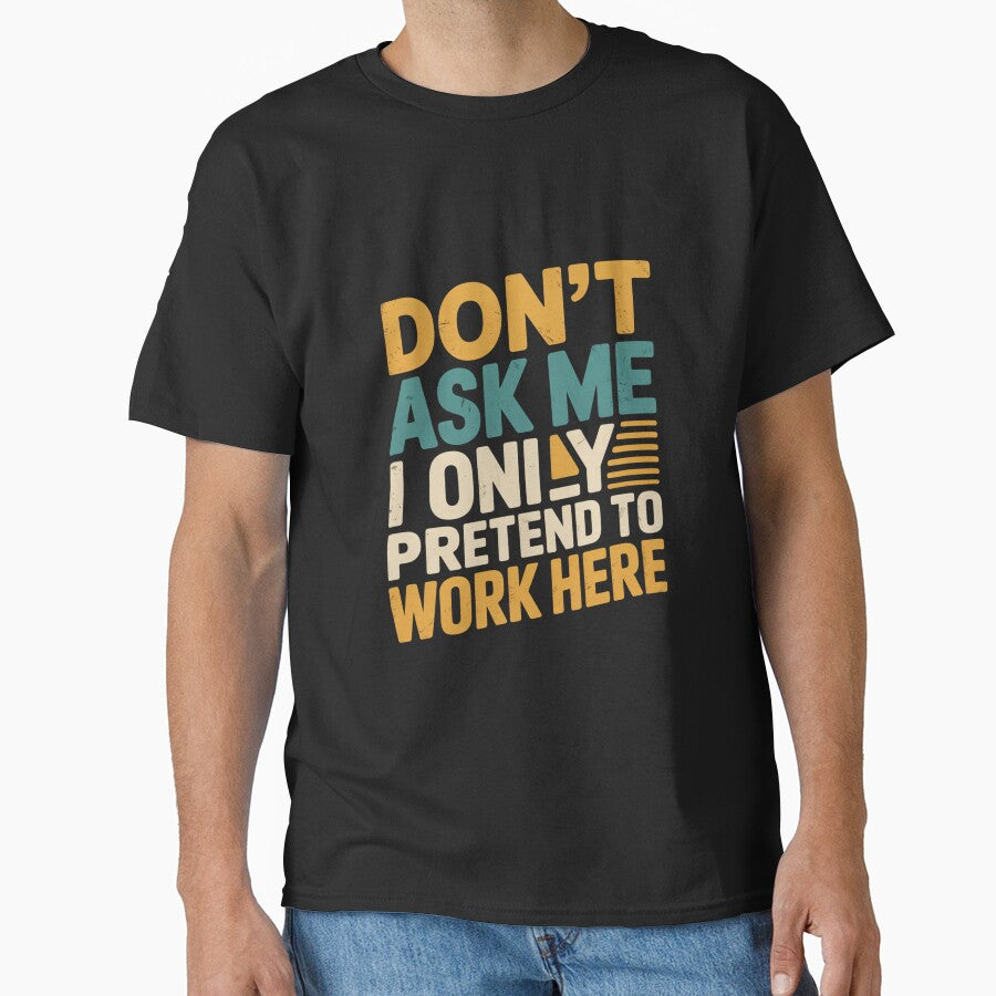 Don't Ask Me – Funny Workplace Introvert Humor Quote Design by ABLAT_CREATIONS T-Shirts, Hoodie, Sweatshirt (Image 1)