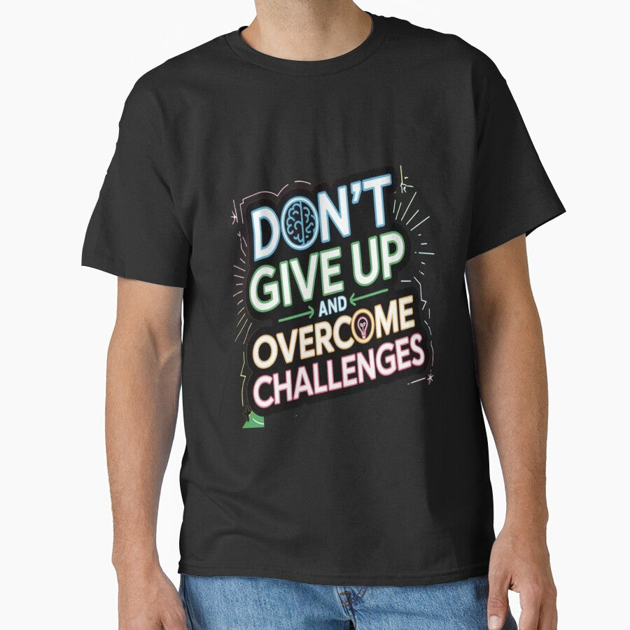 Don't lose hope and overcome challenges. by thechoice1 T-Shirts, Hoodie, Sweatshirt | BlankRebels.com (Image 1)