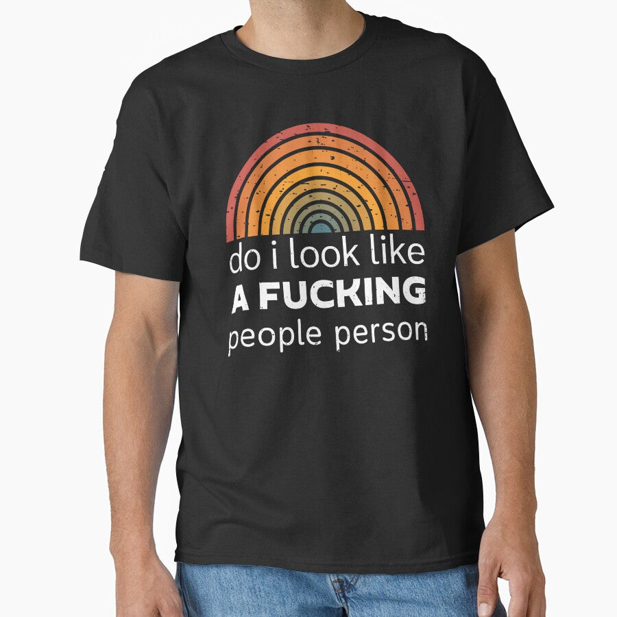 Do I Look Like a Fking People Person? – Funny Introvert Sarcastic by KabKabteam T-Shirts, Hoodie, Sweatshirt (Image 1)