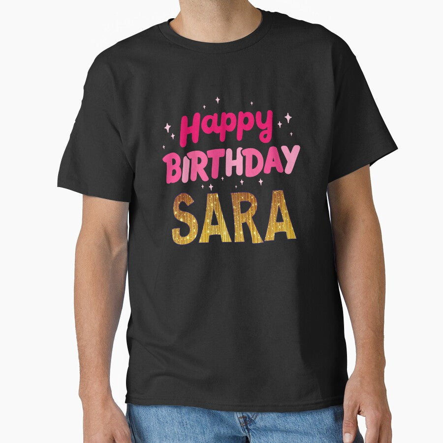 Happy birthday sara custom name sara by Amelia ART G T-Shirts, Hoodie, Sweatshirt | BlankRebels.com (Image 1)
