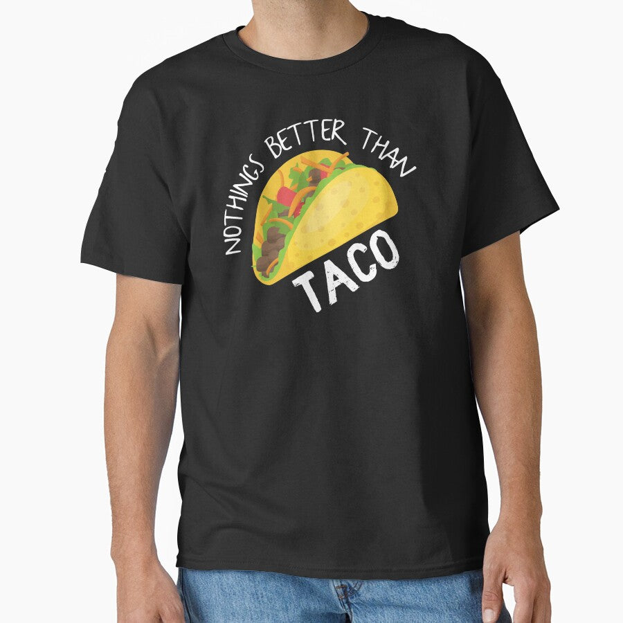 Nothings Better Than Taco by sunnyxvibesss T-Shirts, Hoodie, Sweatshirt | BlankRebels.com (Image 1)