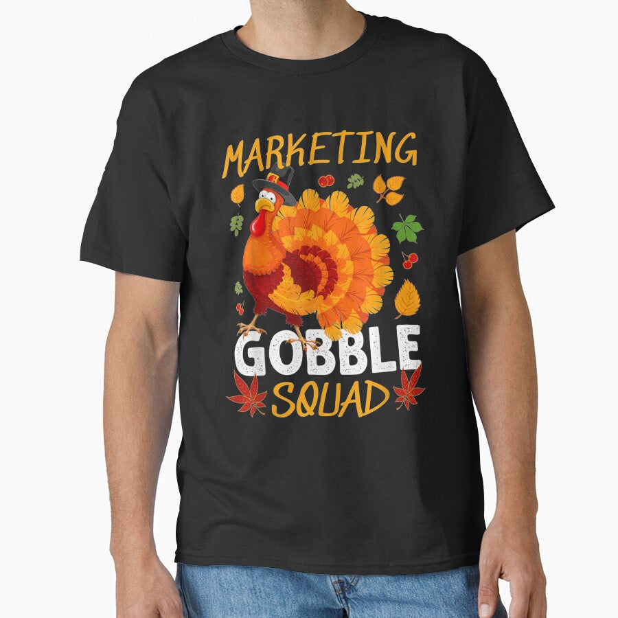 Marketing Gobble Squad Marketer Turkey Thanksgiving Matching by bunenebun T-Shirts, Hoodie, Sweatshirt (Image 1)
