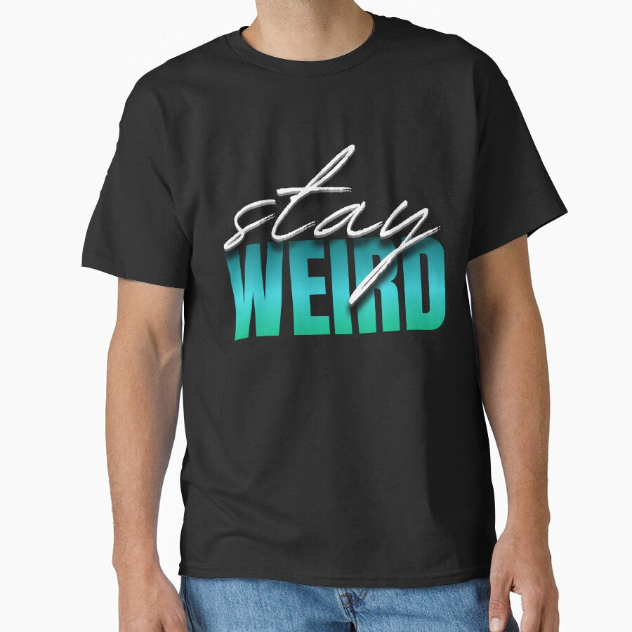 Stay Weird by compusmurf T-Shirts, Hoodie, Sweatshirt | BlankRebels.com (Image 1)