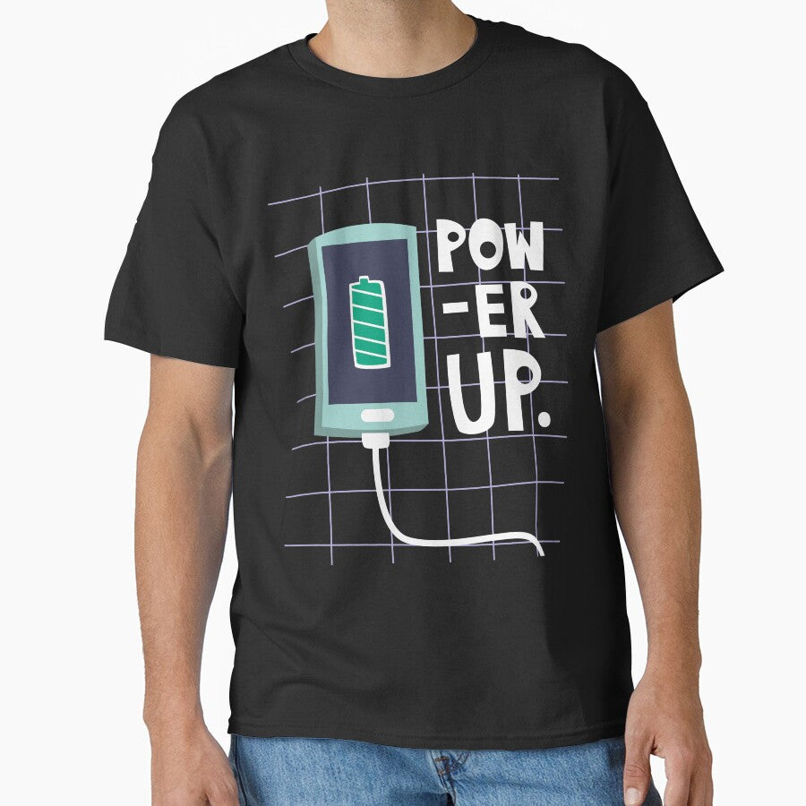 Power Up Battery Typography by Design_for_merch T-Shirts, Hoodie, Sweatshirt | BlankRebels.com (Image 1)