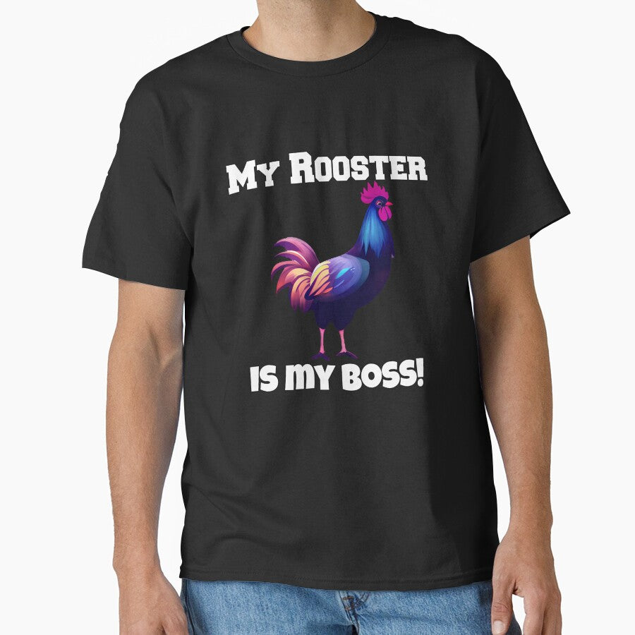 Funny Chicken Farmer Humor My Rooster Is My Boss T-Shirts, Hoodie, Sweatshirt