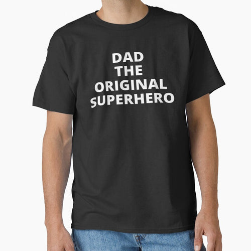 "Dad" THE ORIGINAL SUPERHERO T-shirt by ModaTee Hoodie, Sweatshirt | BlankRebels.com (Image 1)